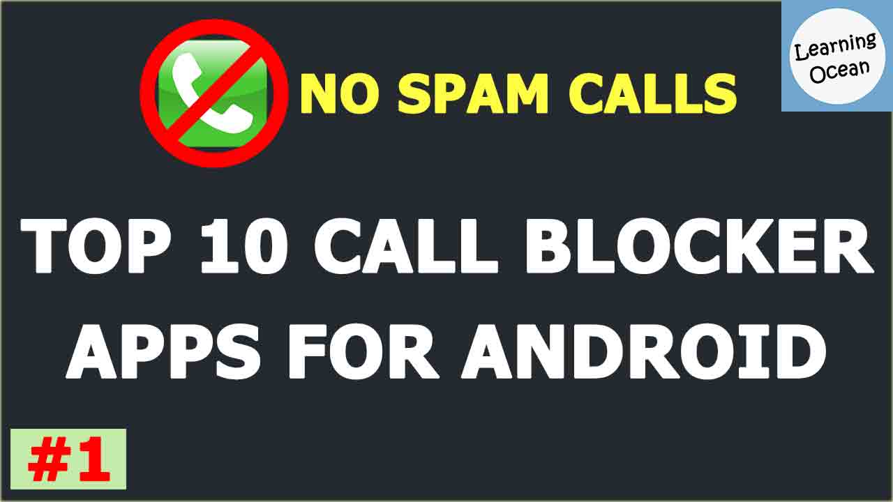 10 Free & Best Call Blocking Apps for Android TechMused