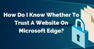 How do I Know Whether to Trust a Website on Microsoft Edge?