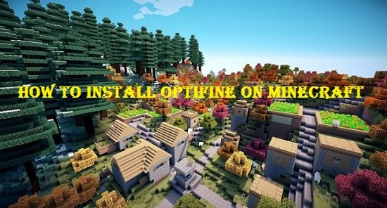How to install Optifine for Minecraft - TechMused