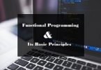 What is Functional Programming and its Basic Principles