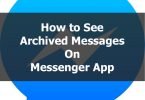 How to see archived messages on messenger app copy