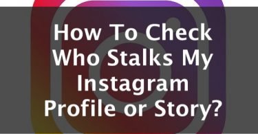 how to check who stalks my instagram