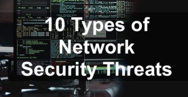 10 Types of Network Security Threats