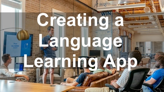 Creating a Language Learning App